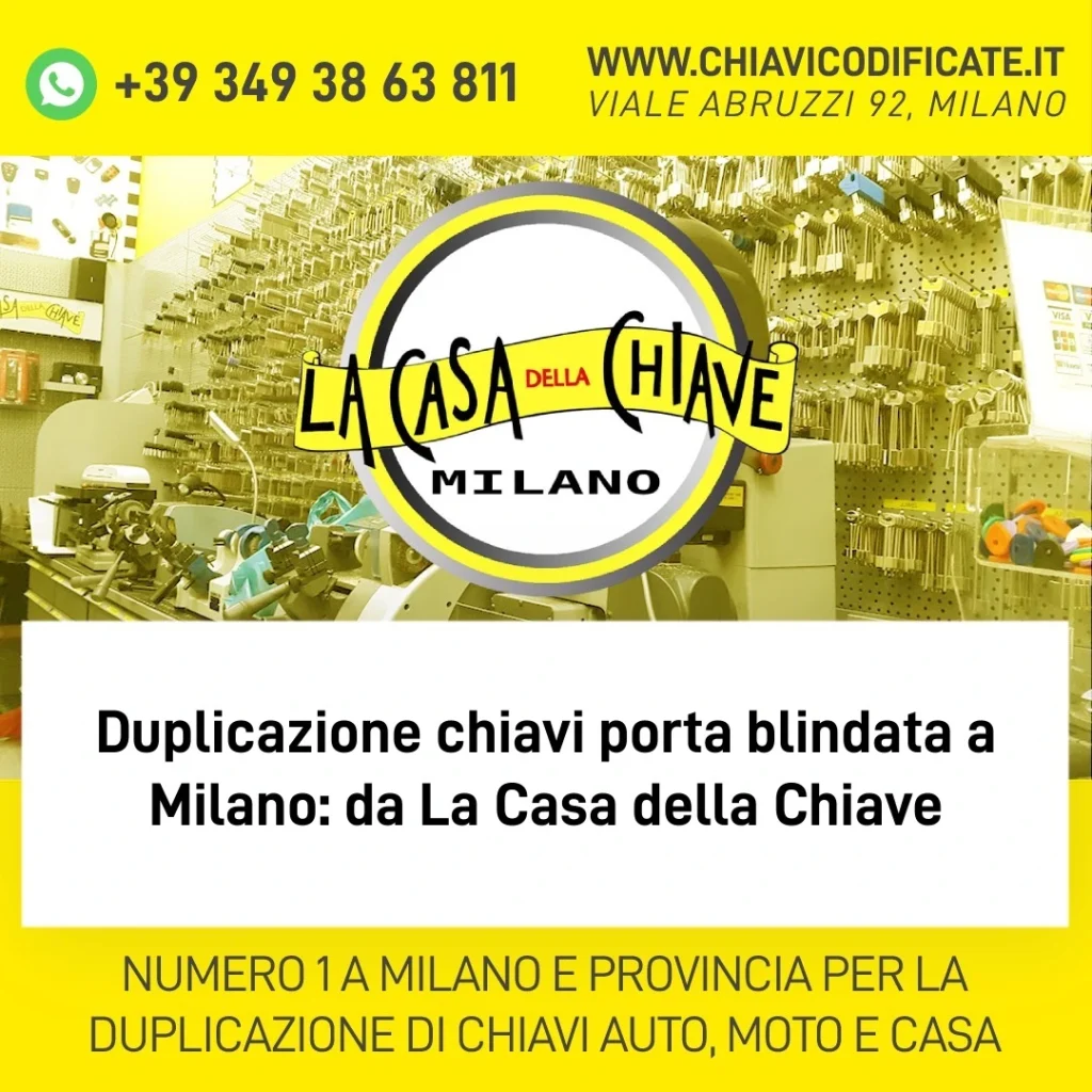 Duplicazione chiavi porta blindata a Milano: da La Casa della Chiave
