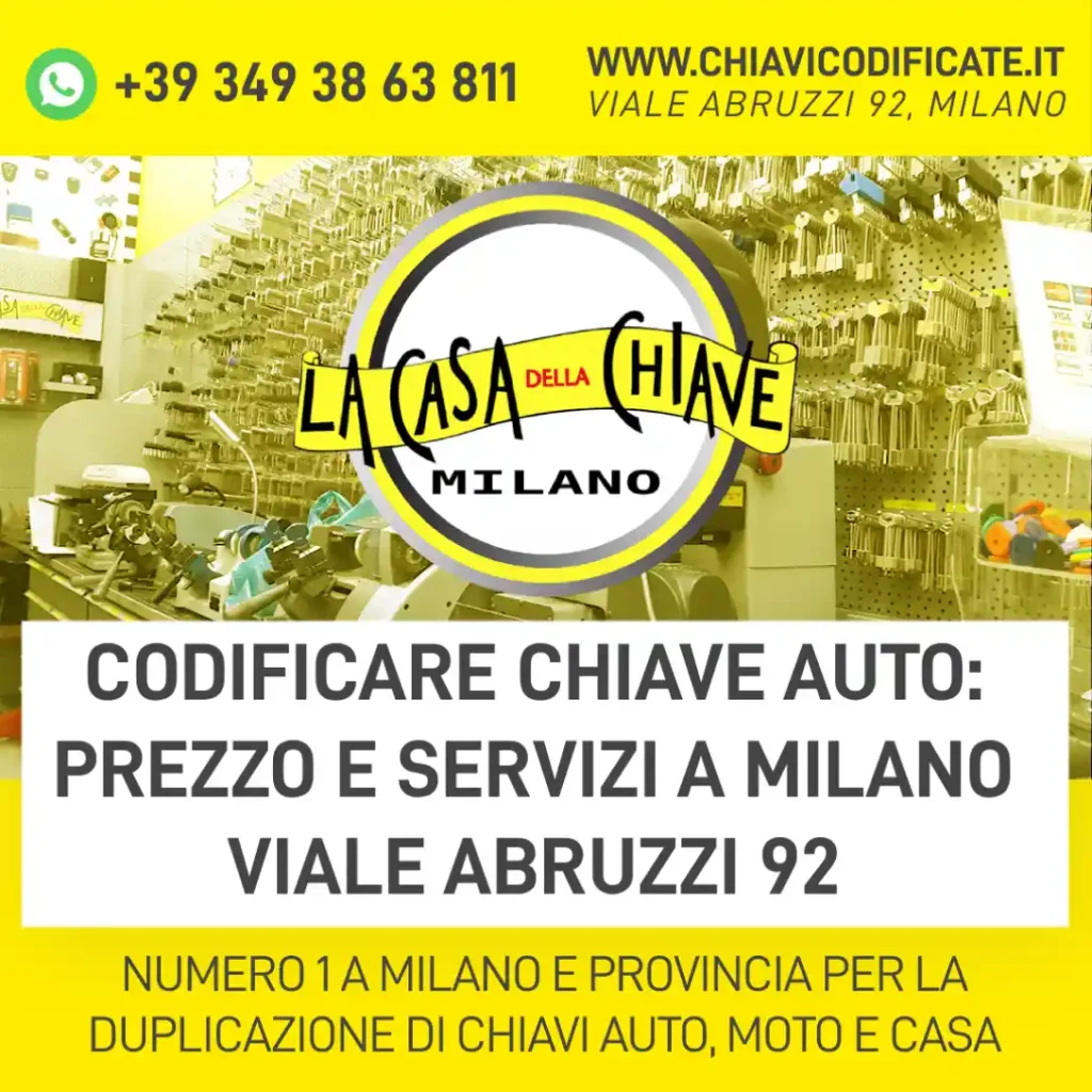 Codificare chiave auto: prezzo e servizi a Milano Viale Abruzzi 92
