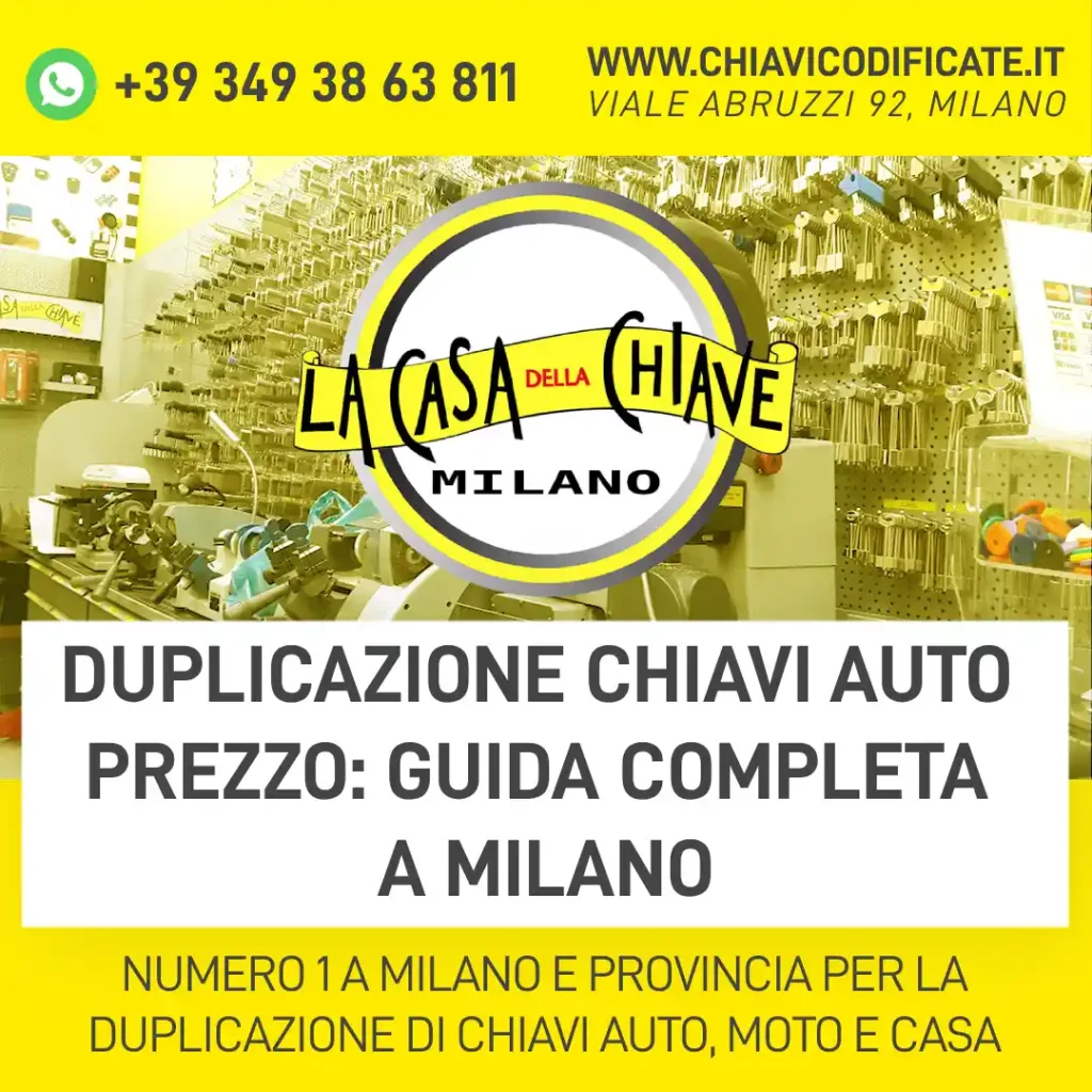 Duplicazione chiavi auto prezzo: guida completa a Milano
