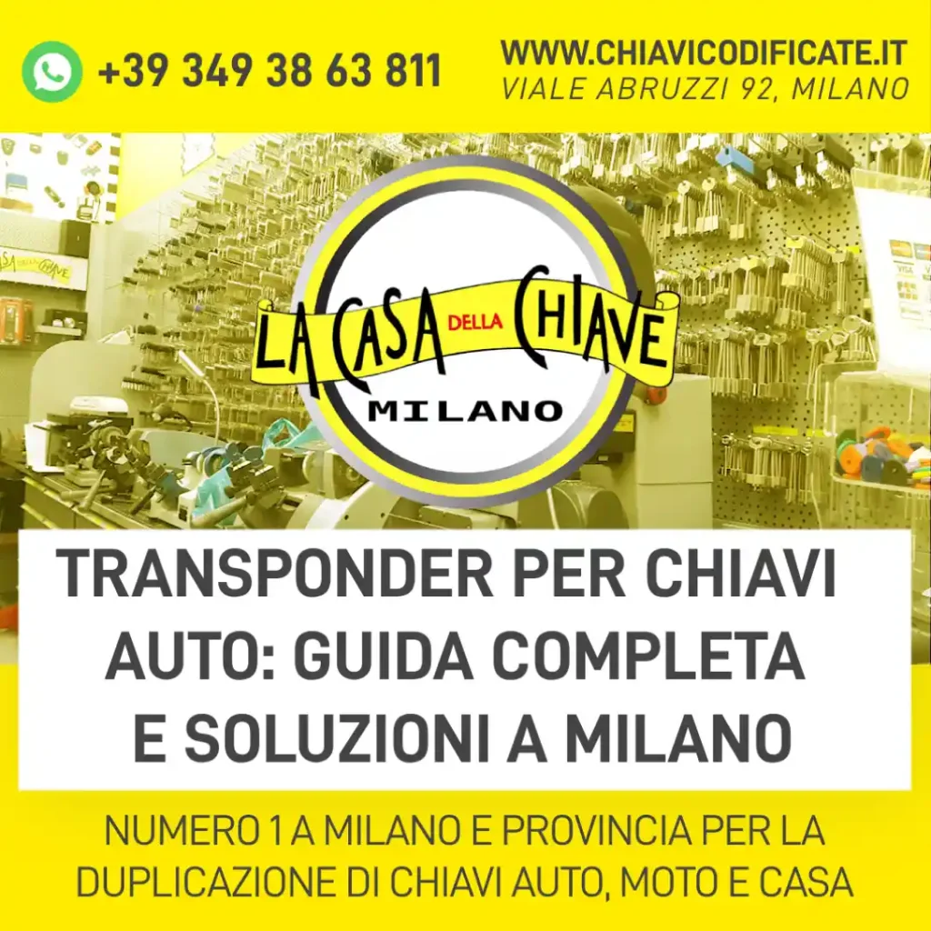 Transponder per chiavi auto: guida completa e soluzioni a Milano