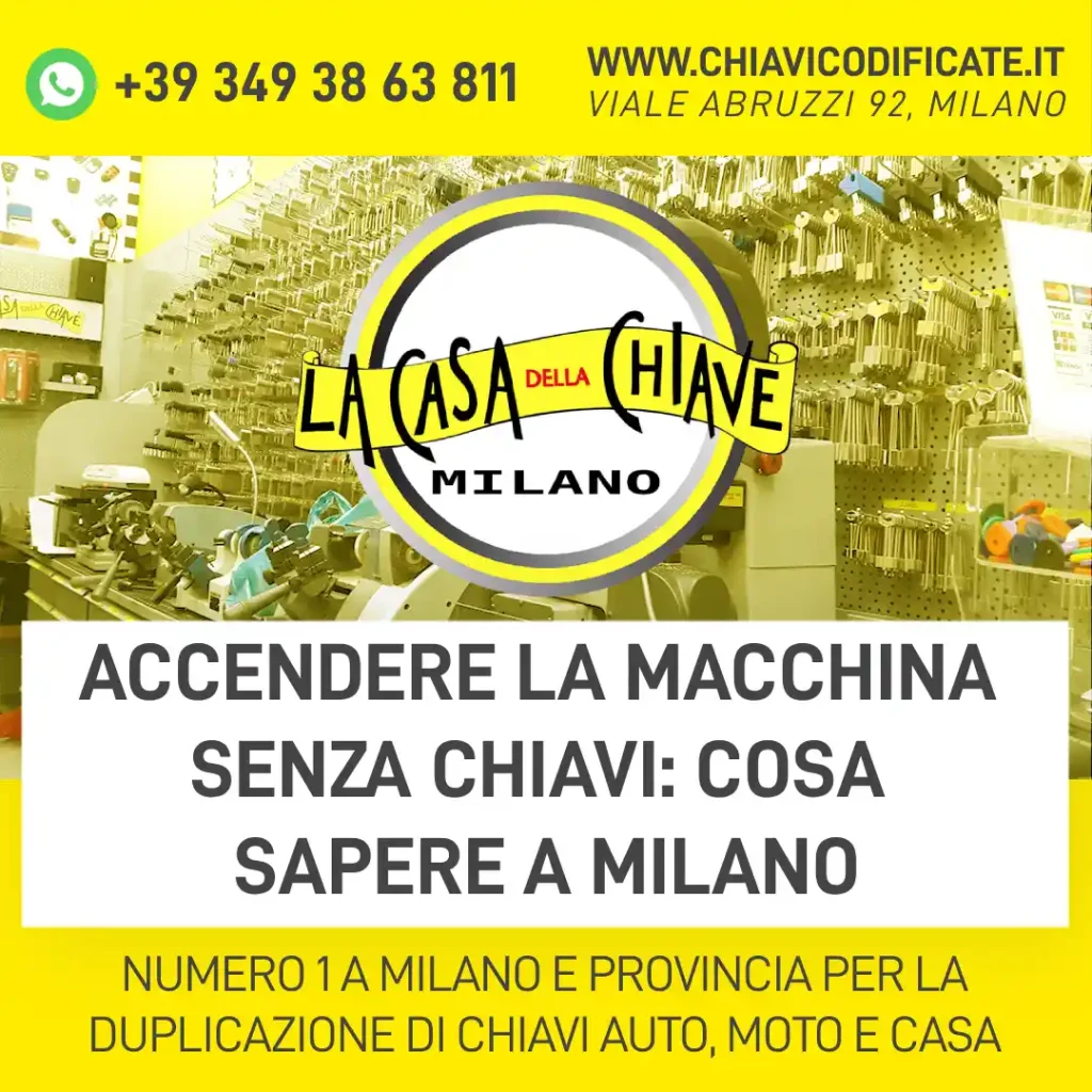 Accendere la macchina senza chiavi: cosa sapere a Milano