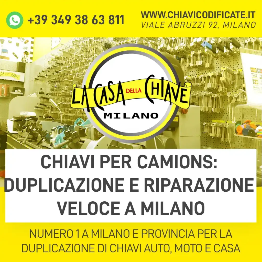 Chiavi per camions: duplicazione e riparazione veloce a Milano