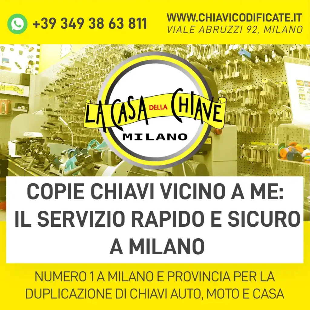 Copie chiavi vicino a me: il servizio rapido e sicuro a Milano