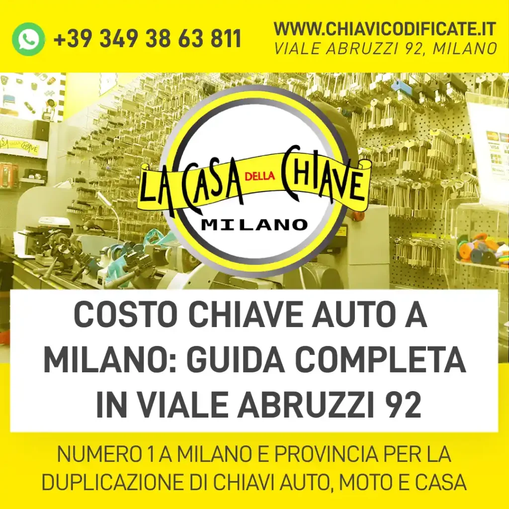 Costo chiave auto a Milano: guida completa in Viale Abruzzi 92