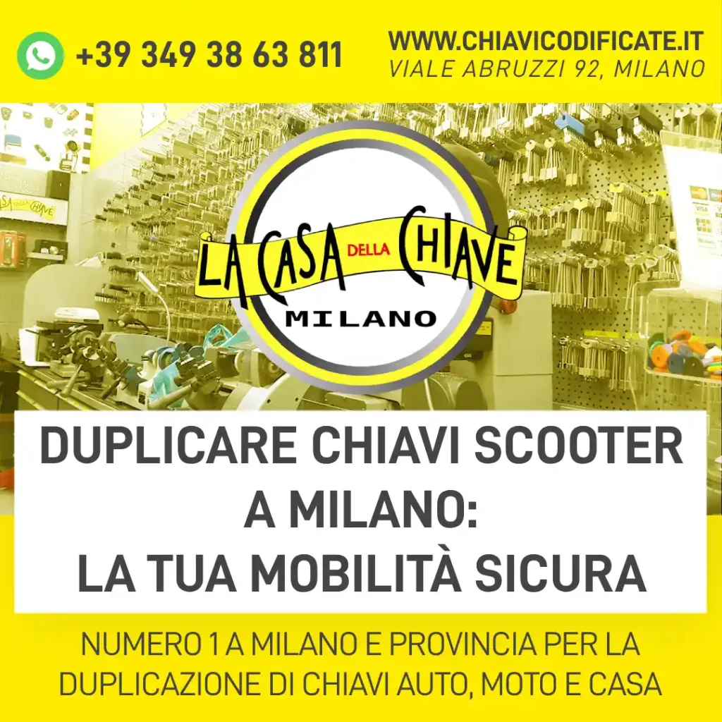 Duplicare Chiavi Scooter a Milano: La Tua Mobilità Sicura