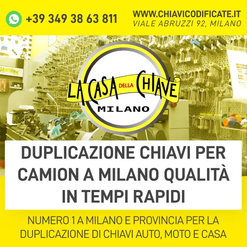 Duplicazione chiavi per camion a Milano qualità in tempi rapidi
