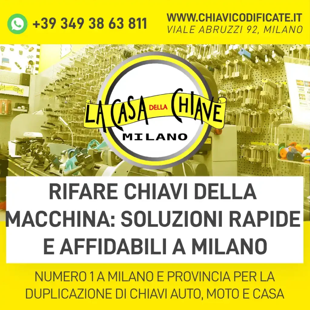 Rifare Chiavi della Macchina: Soluzioni Rapide e Affidabili a Milano