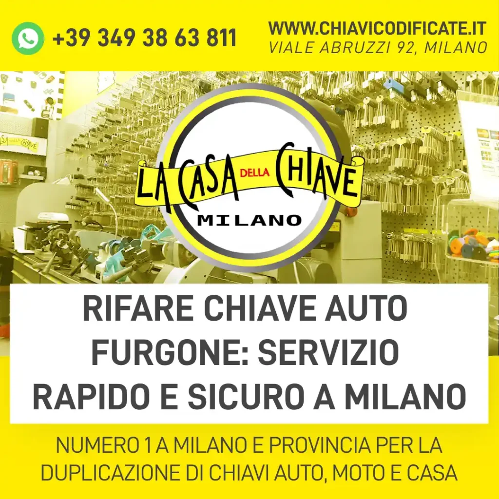 Rifare chiave auto furgone: servizio rapido e sicuro a Milano