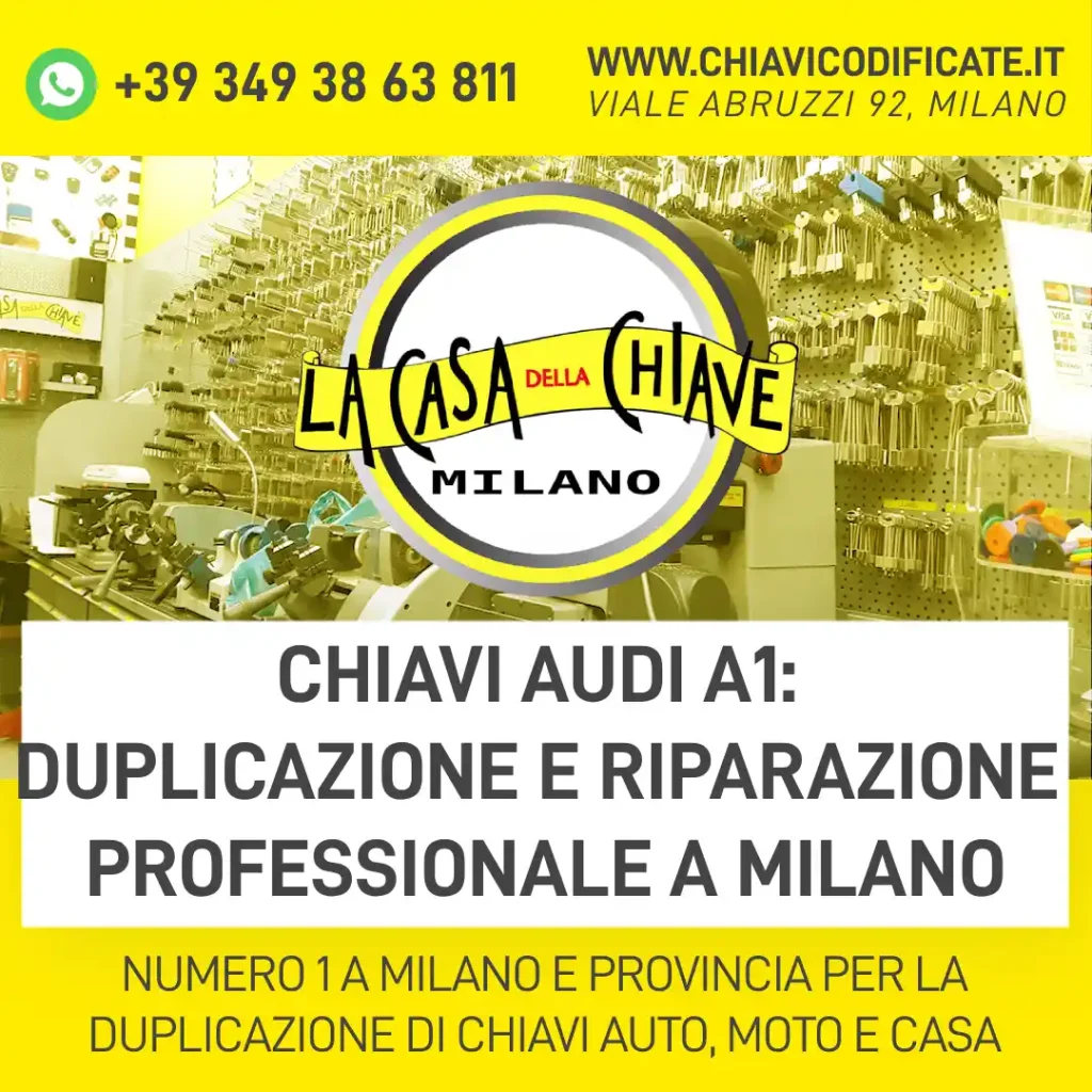 Chiavi Audi A1: Duplicazione e riparazione professionale a Milano