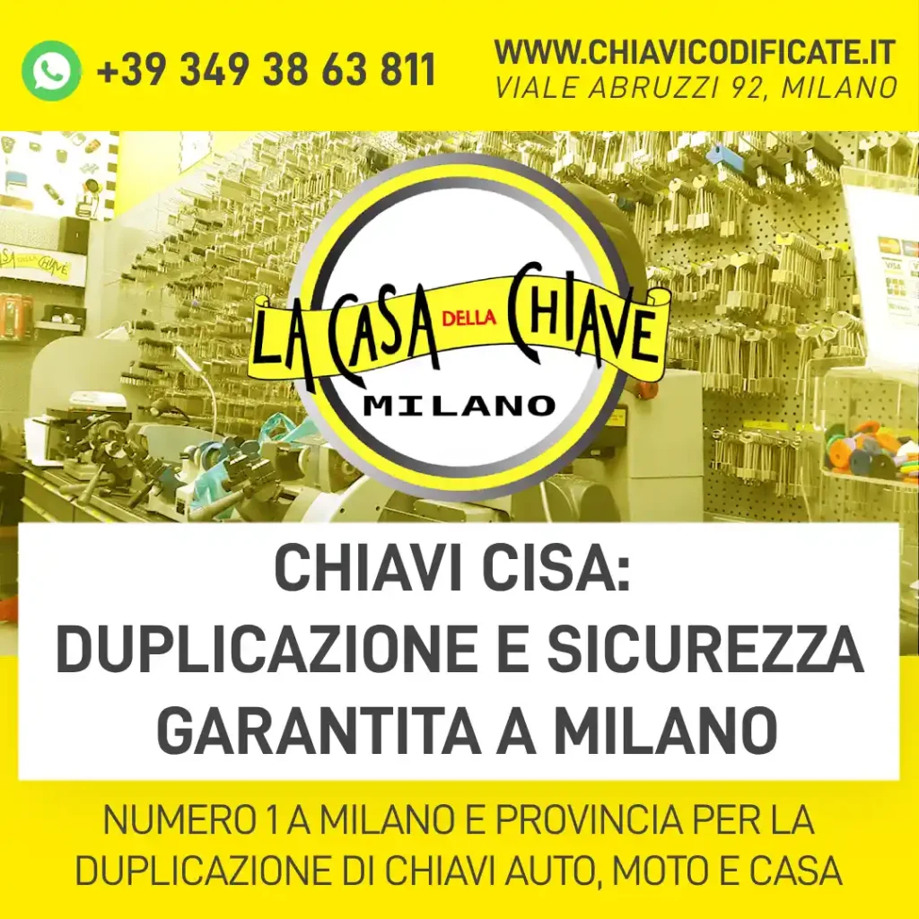 Chiavi CISA: duplicazione e sicurezza garantita a Milano