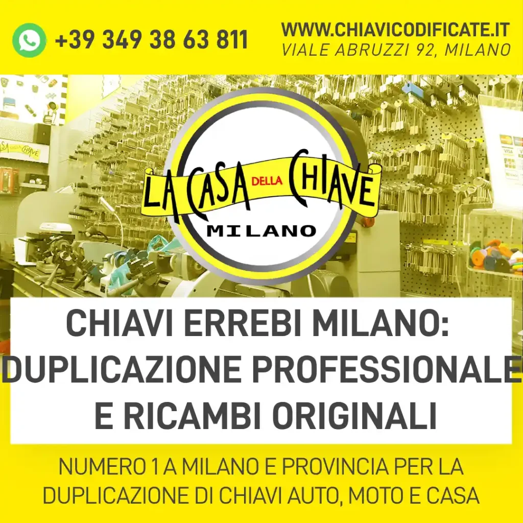 Chiavi Errebi Milano: duplicazione professionale e ricambi originali