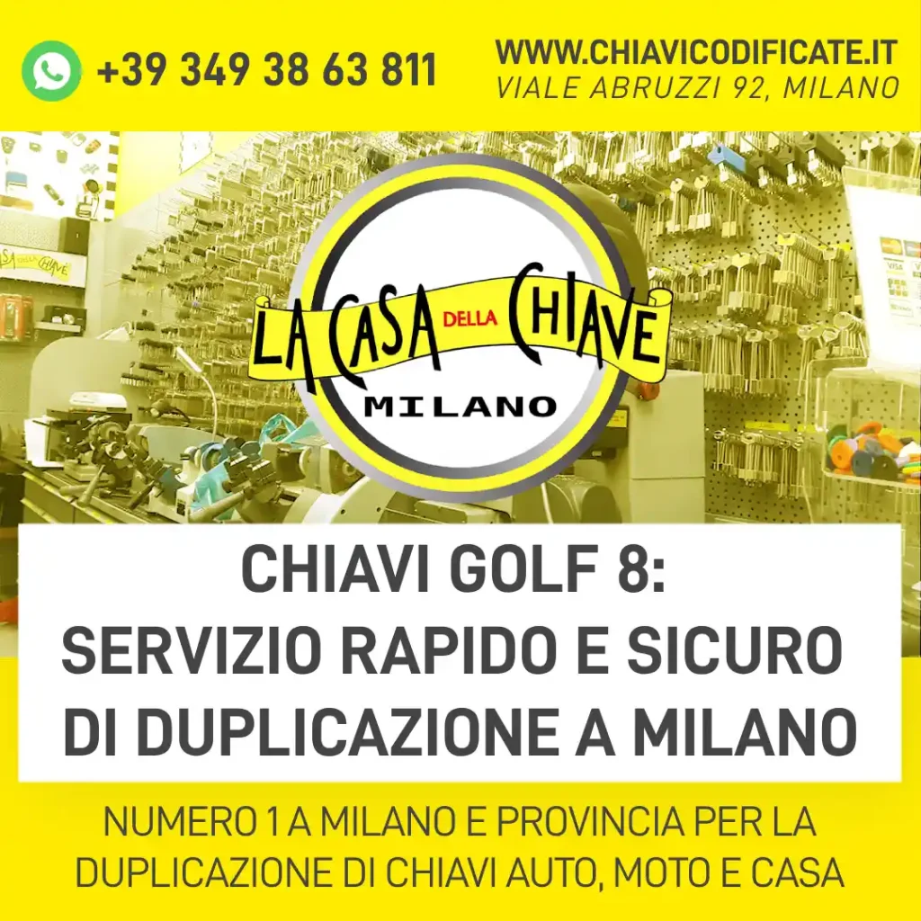 Chiavi Golf 8: servizio rapido e sicuro di duplicazione a Milano