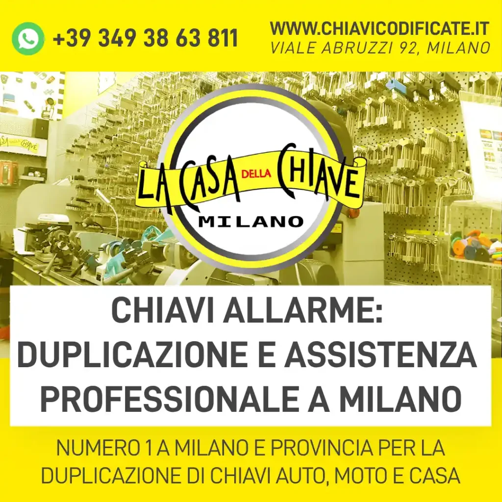 Chiavi allarme: duplicazione e assistenza professionale a Milano