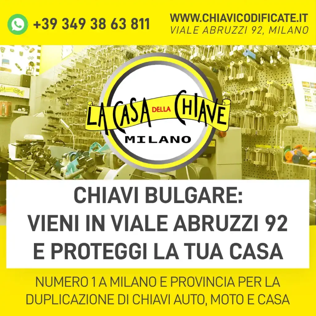 Chiavi bulgare: vieni in Viale Abruzzi 92 e proteggi la tua casa