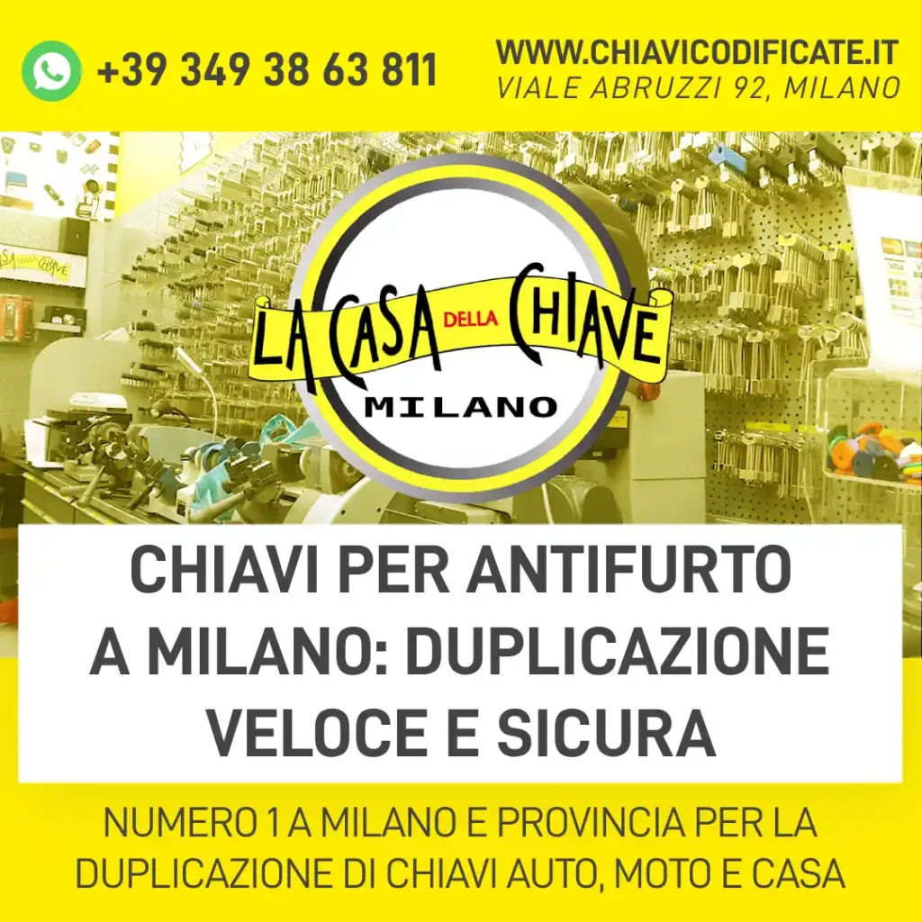 Chiavi per antifurto a Milano: duplicazione veloce e sicura