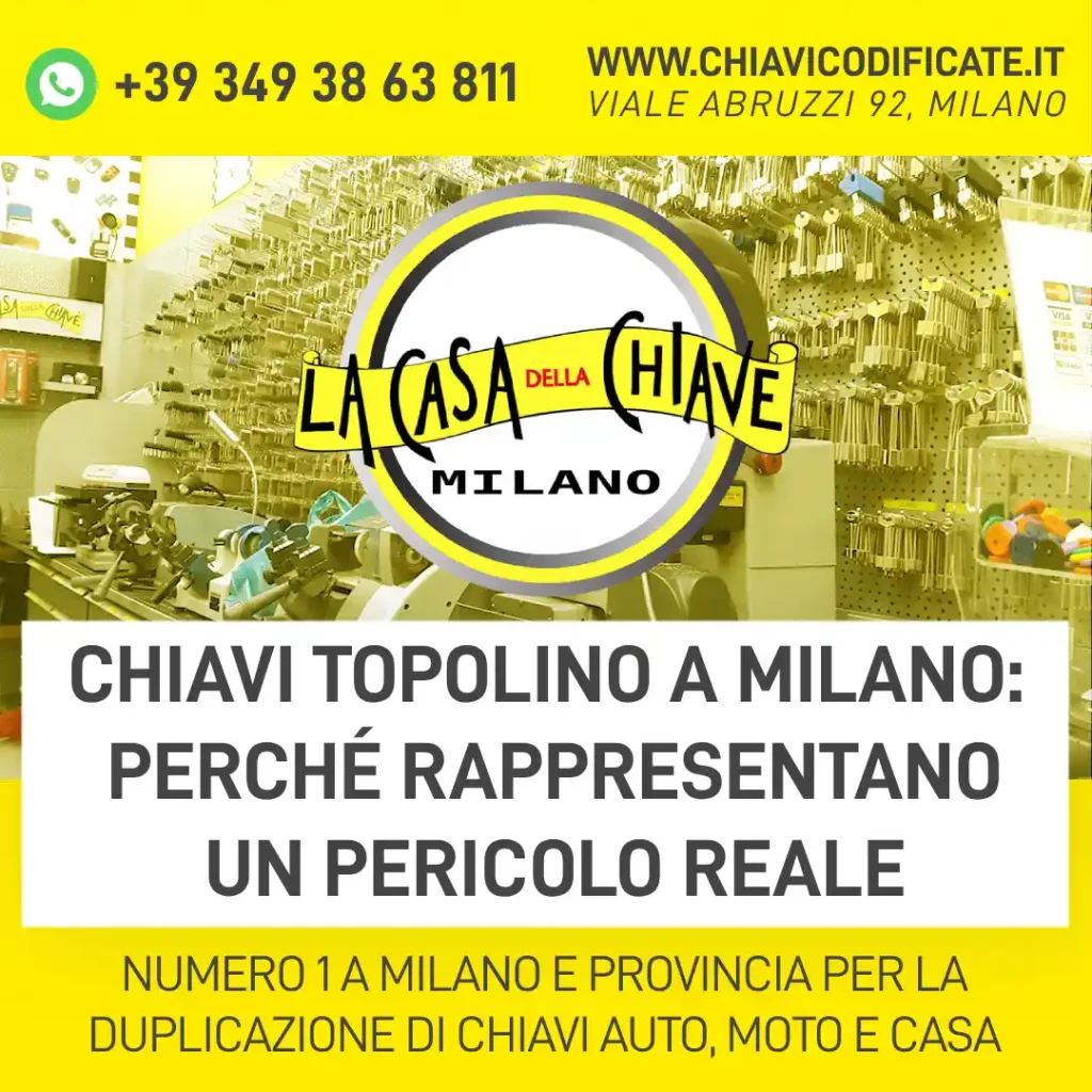 Chiavi topolino a Milano: perché rappresentano un pericolo reale