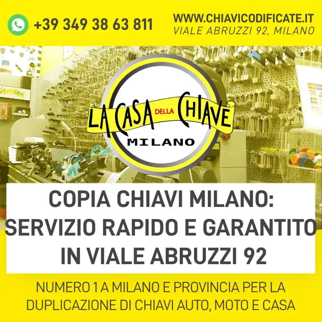 Copia chiavi Milano: servizio rapido e garantito in Viale Abruzzi 92