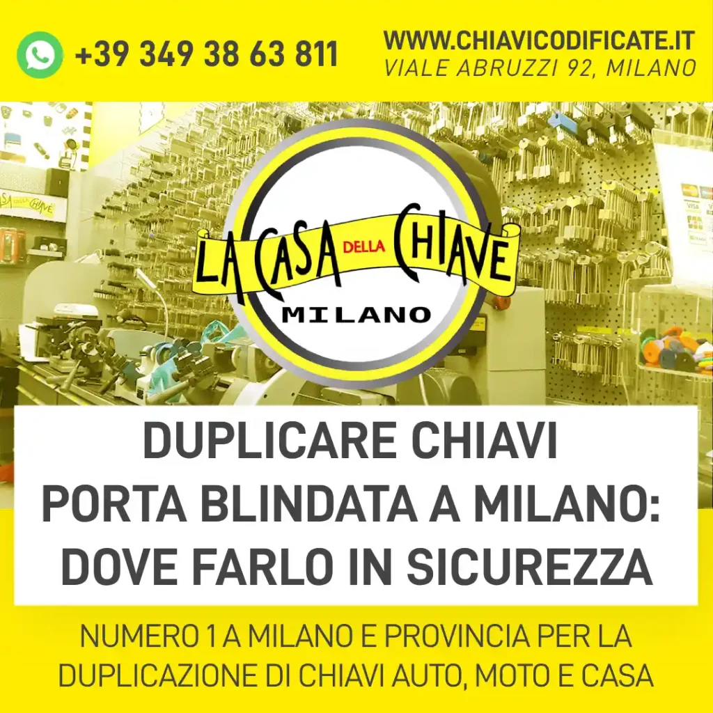 Duplicare chiavi porta blindata a Milano: dove farlo in sicurezza