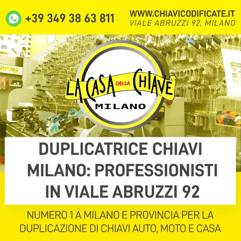 Duplicatrice chiavi Milano: professionisti in Viale Abruzzi 92