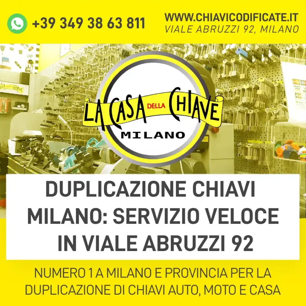 Duplicazione chiavi Milano: servizio veloce in Viale Abruzzi 92