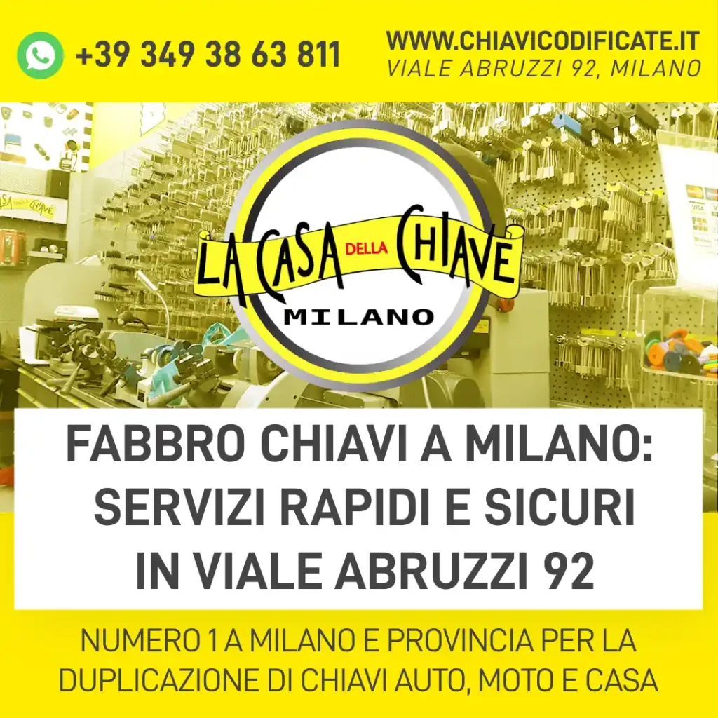 Fabbro Chiavi a Milano: Servizi Rapidi e Sicuri in Viale Abruzzi 92