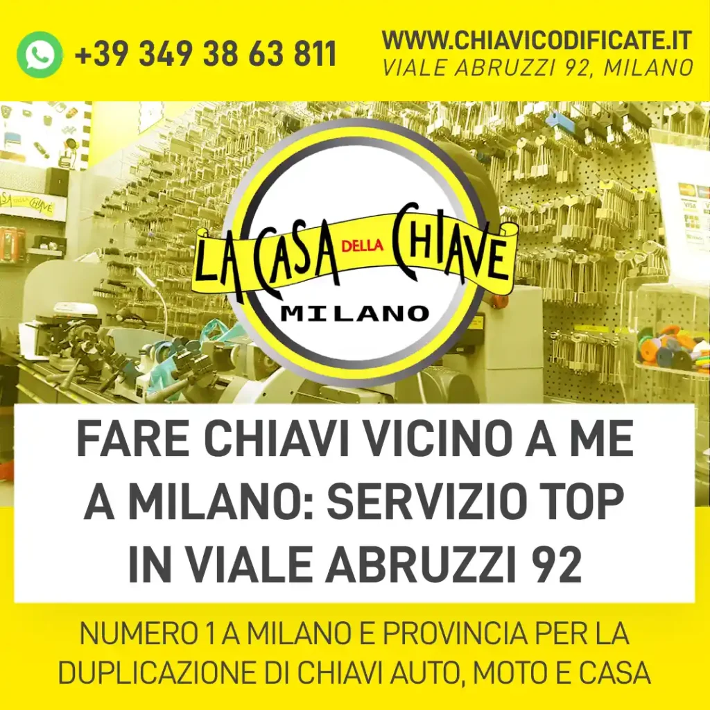 Fare Chiavi Vicino a Me a Milano: Servizio Top in Viale Abruzzi 92