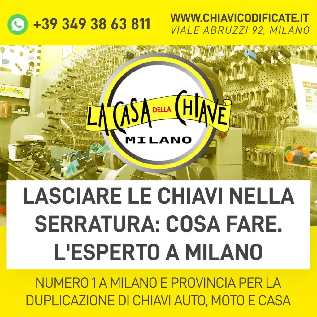 Lasciare le chiavi nella serratura: cosa fare. L'esperto a Milano