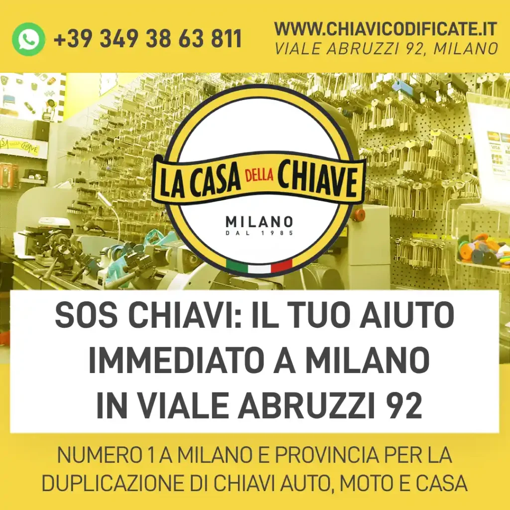 SOS chiavi: il tuo aiuto immediato a Milano in Viale Abruzzi 92