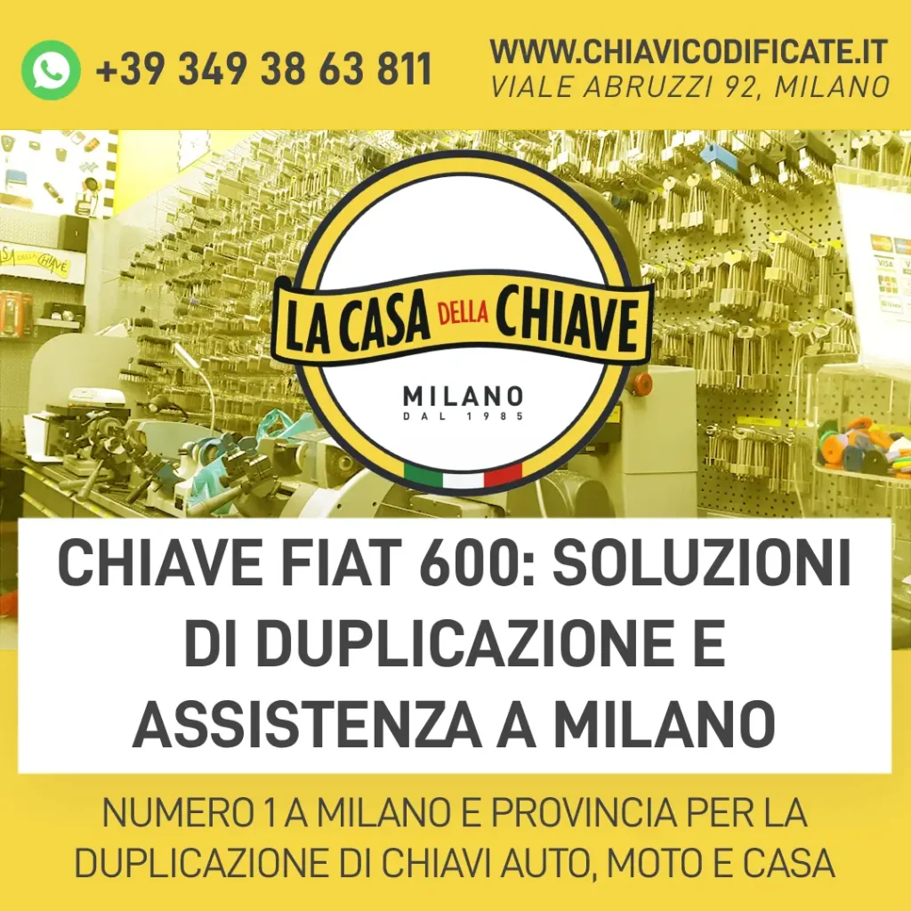 Chiave Fiat 600: soluzioni di duplicazione e assistenza a Milano