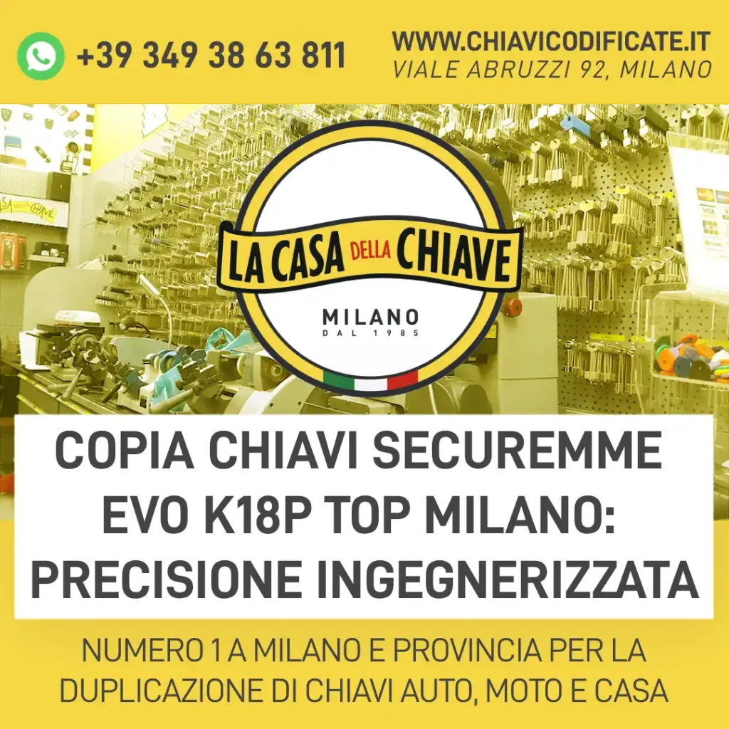 Copia Chiavi Securemme EVO K18P TOP Milano: precisione ingegnerizzata