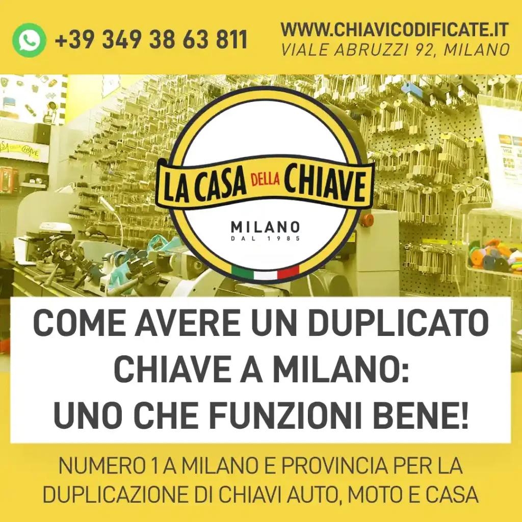 Come avere un duplicato chiave a Milano: uno che funzioni bene!