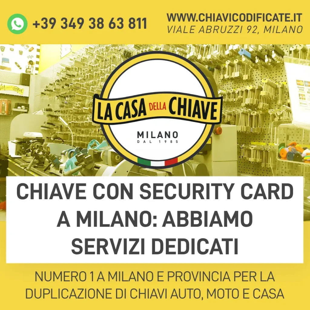 Chiave con Security Card a Milano: abbiamo servizi dedicati