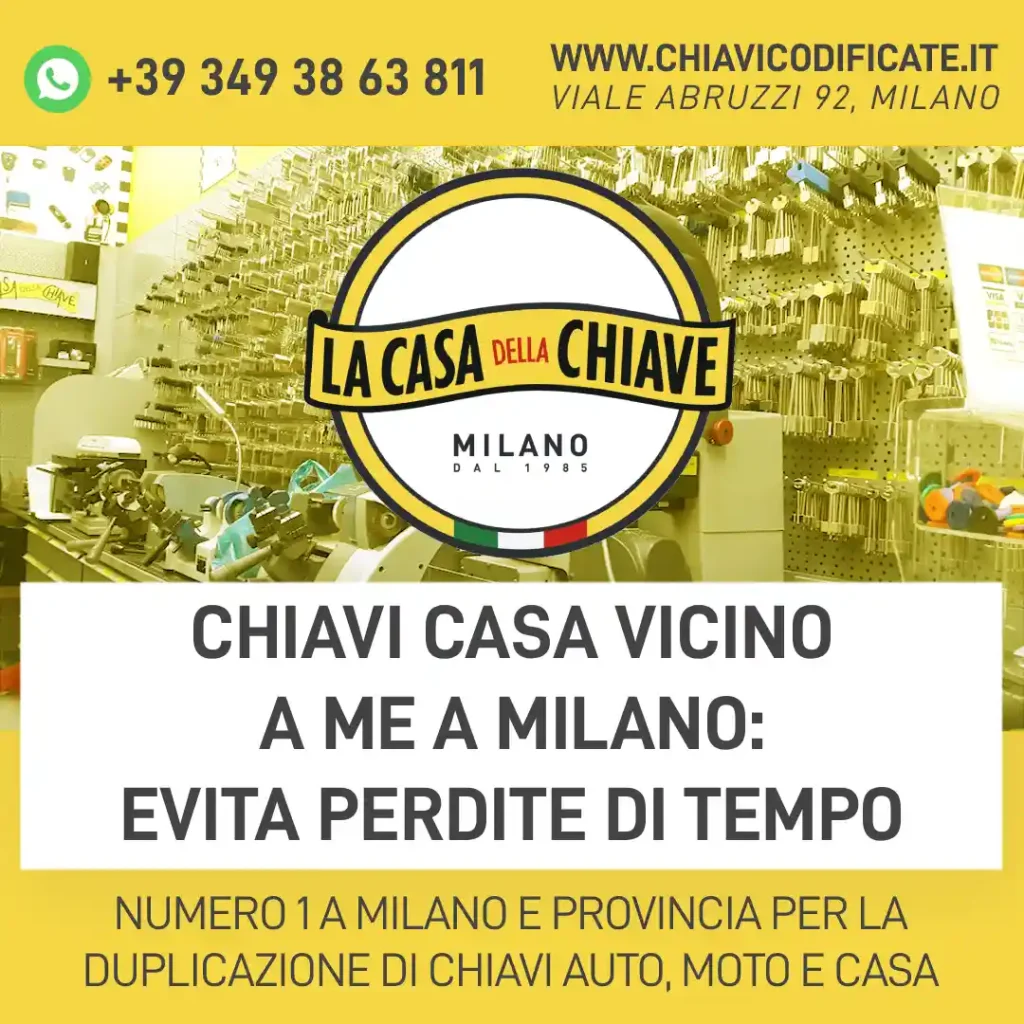 Chiavi casa vicino a me a Milano: evita perdite di tempo