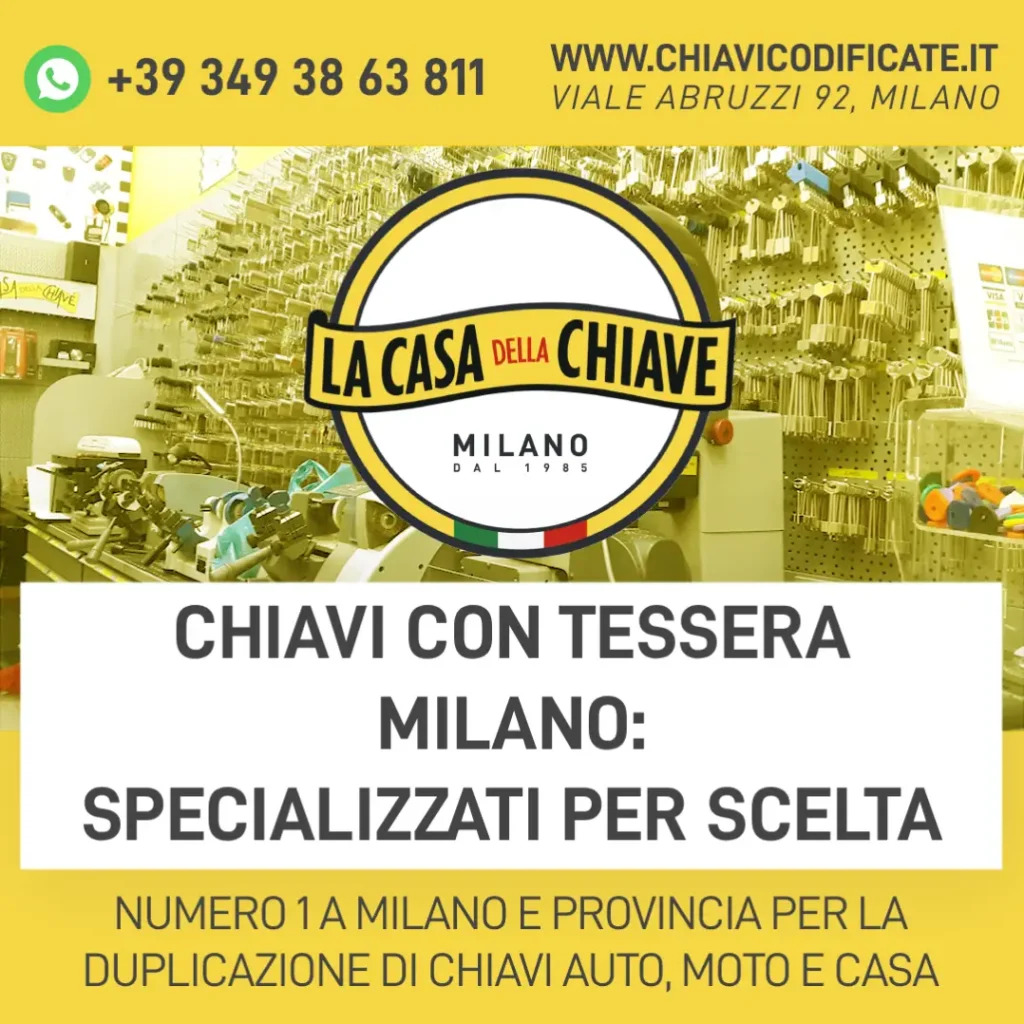 Chiavi con tessera Milano: specializzati per scelta