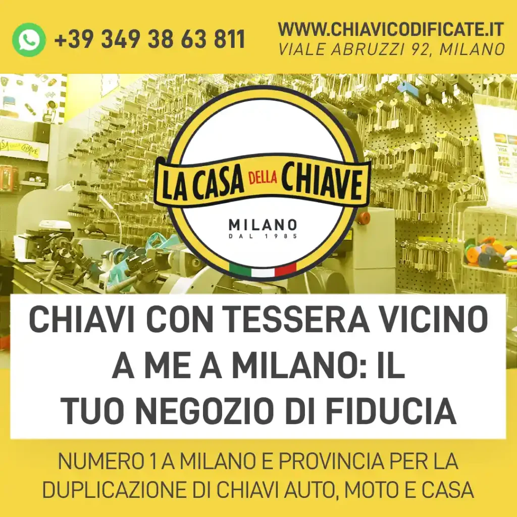 Chiavi con tessera vicino a me a Milano: il tuo negozio di fiducia