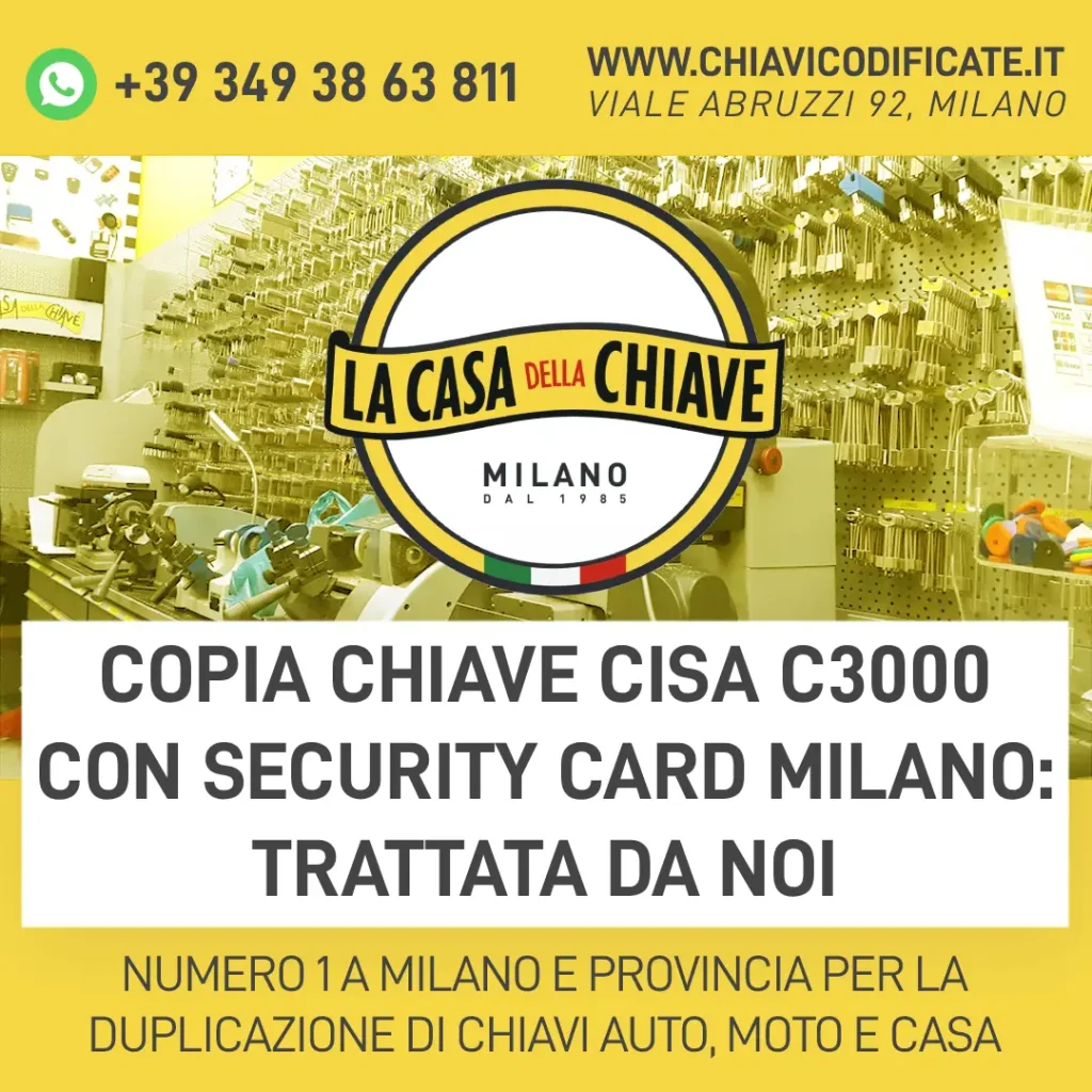 Copia chiave Cisa C3000 con Security Card Milano: trattata da noi