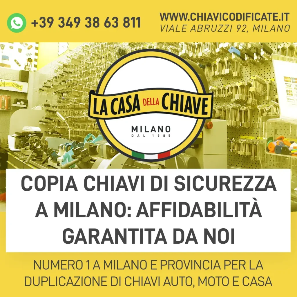 Copia chiavi di sicurezza a Milano: affidabilità garantita da noi