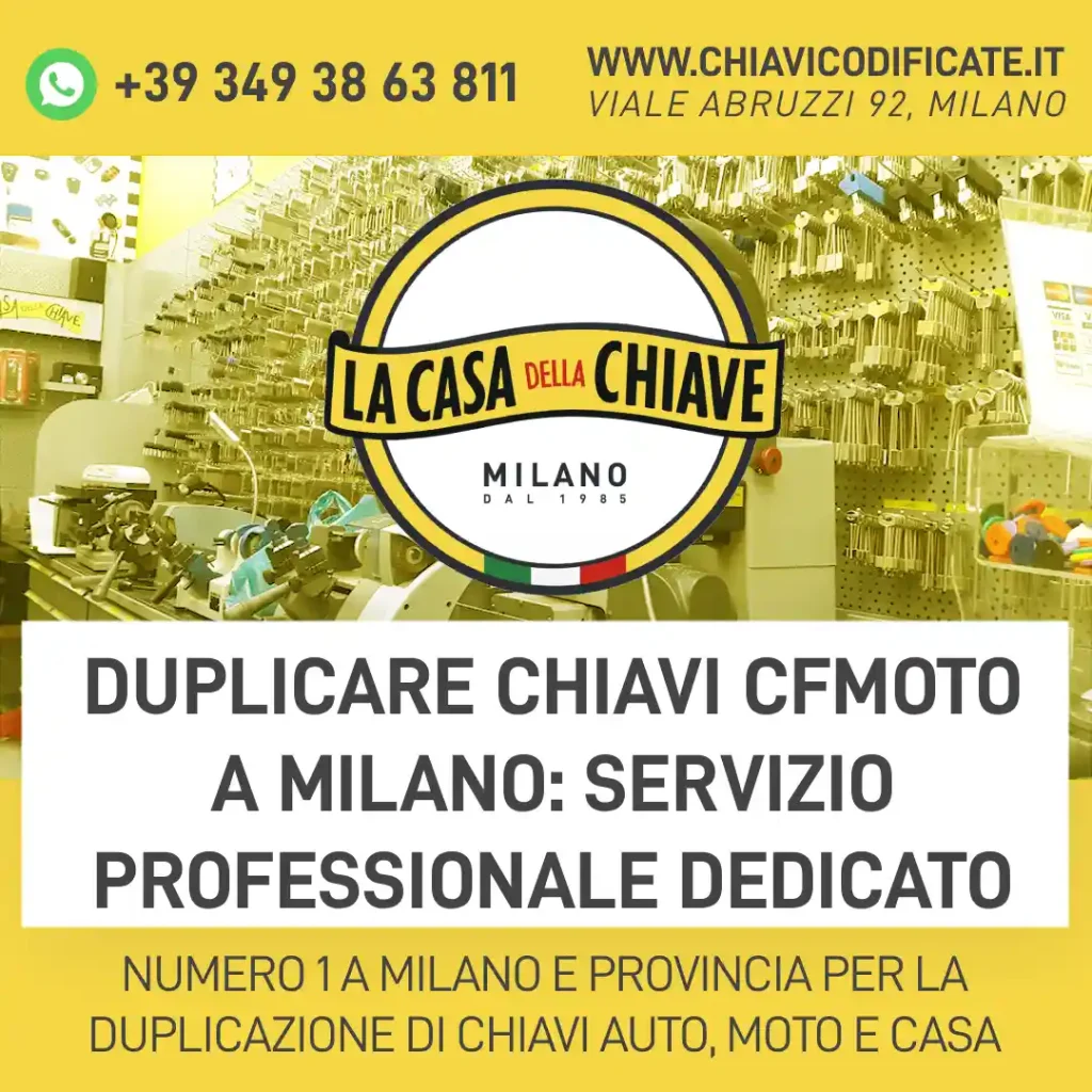 Duplicare chiavi CFMOTO a Milano: servizio professionale dedicato