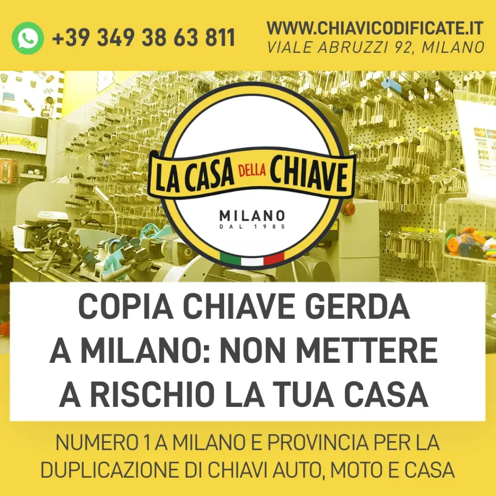 Copia Chiave Gerda a Milano: Non Mettere a Rischio la Tua casa