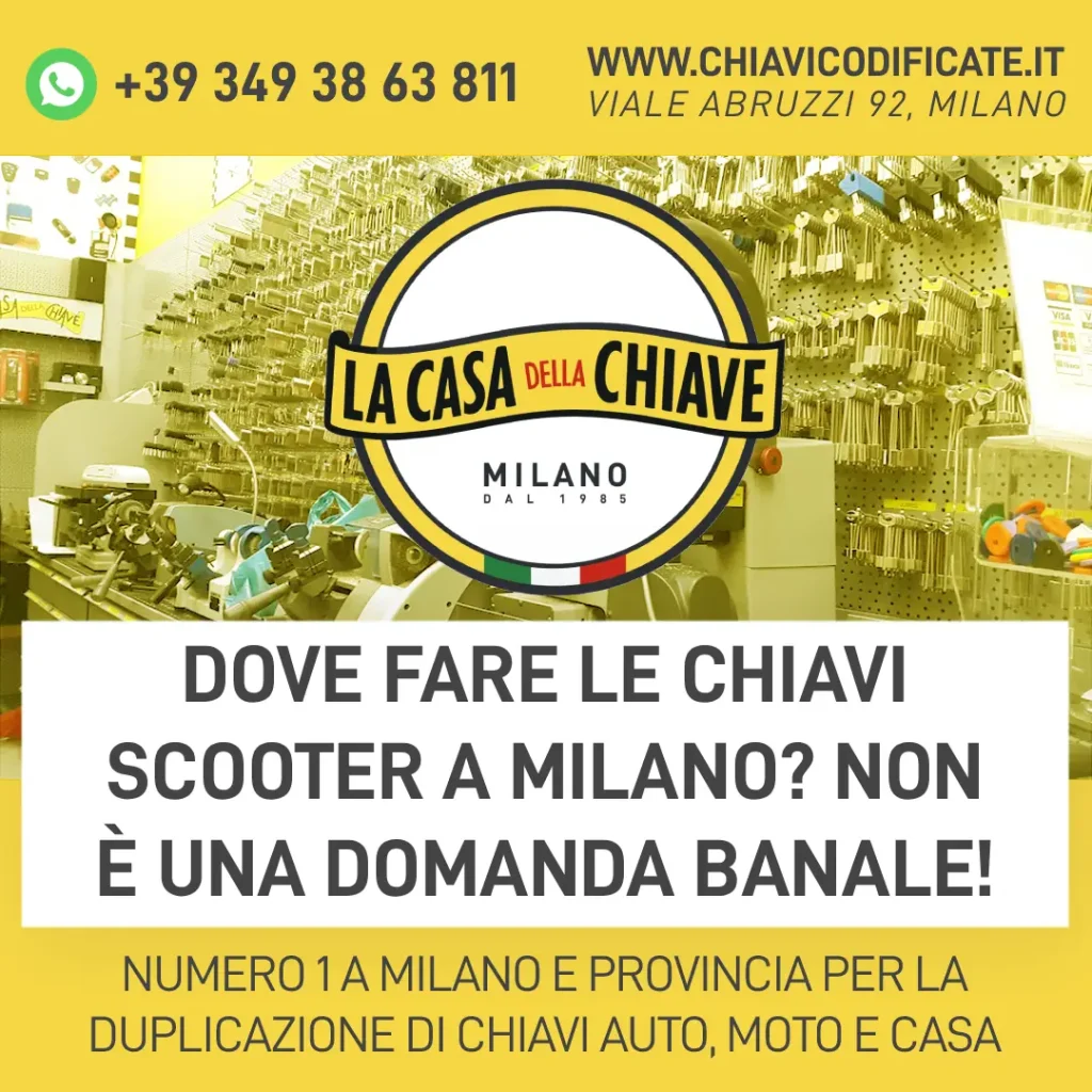 Dove fare le chiavi scooter a Milano? Non è una domanda banale!
