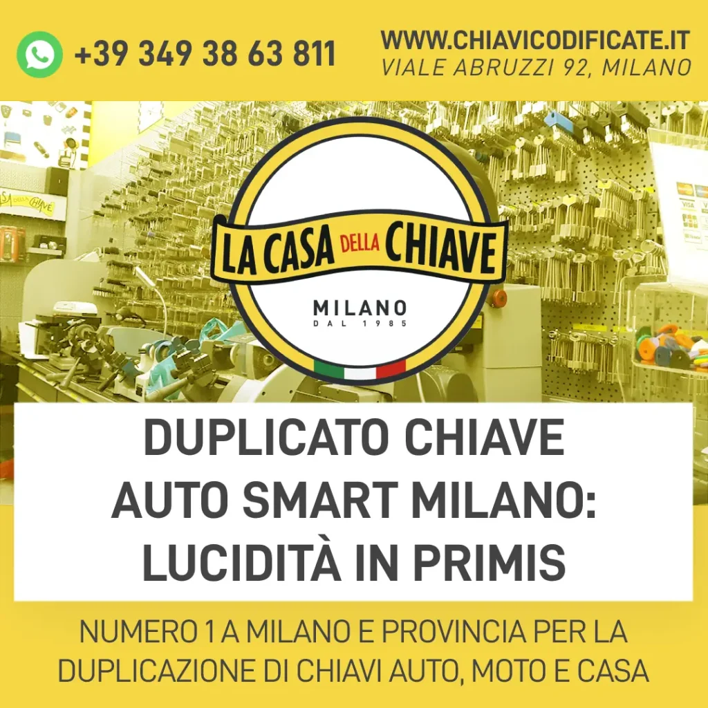 Duplicato chiave auto smart Milano: lucidità in primis