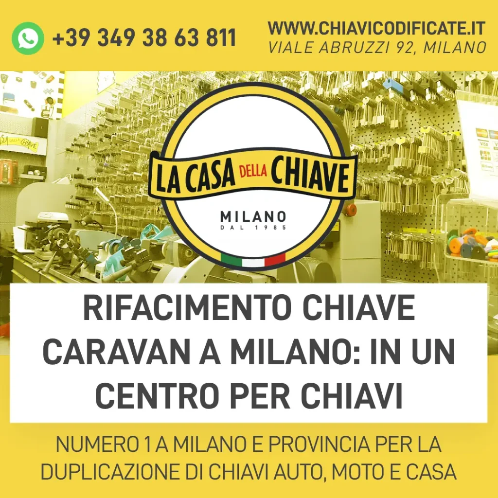 Rifacimento chiave Caravan a Milano: in un centro per chiavi