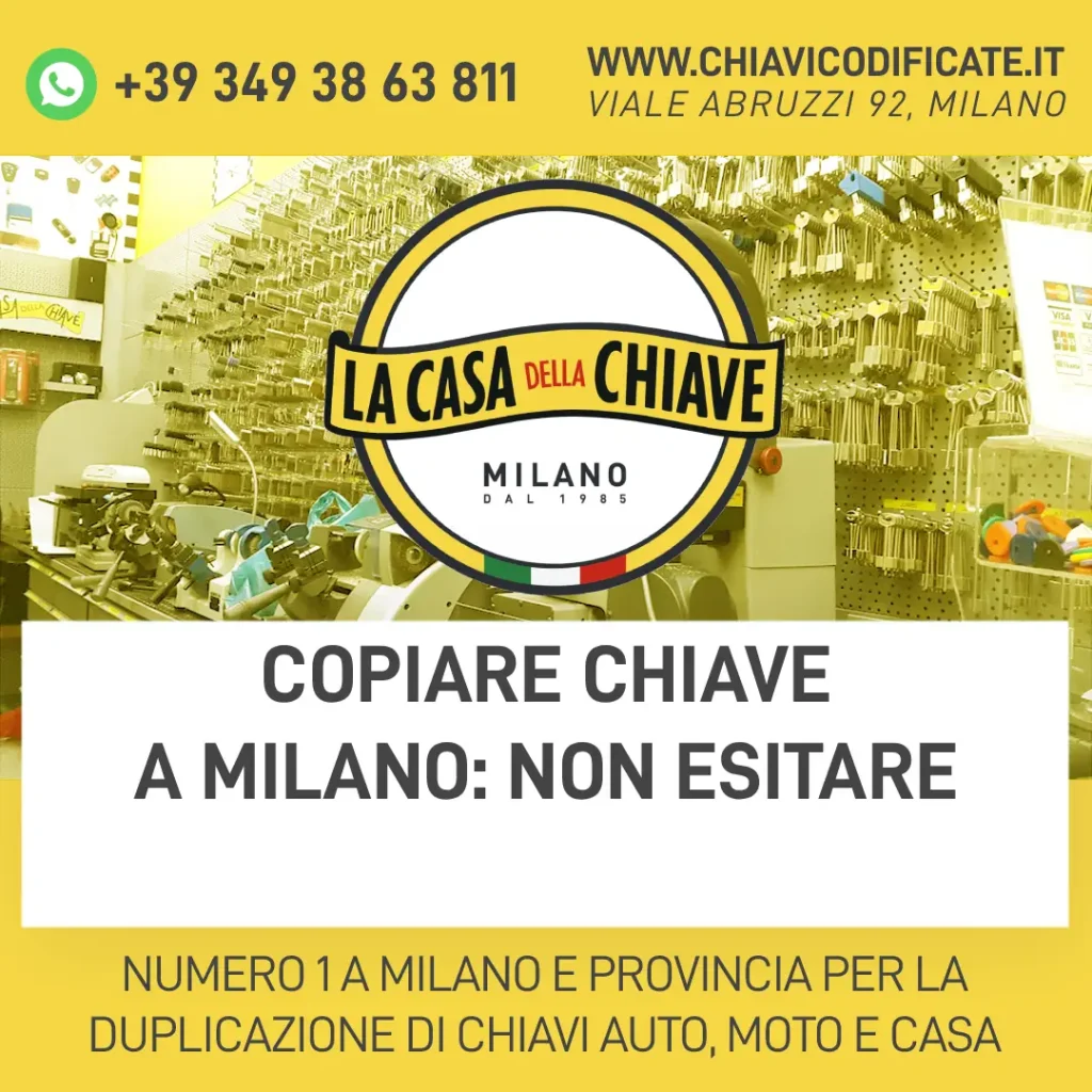 Copiare chiave a Milano: non esitare