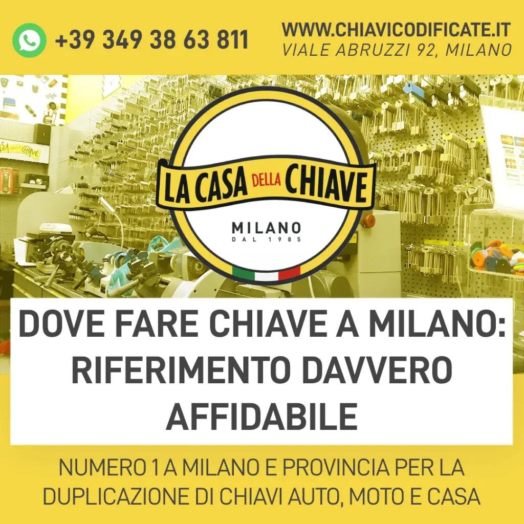 Dove fare chiave a Milano: riferimento davvero affidabile