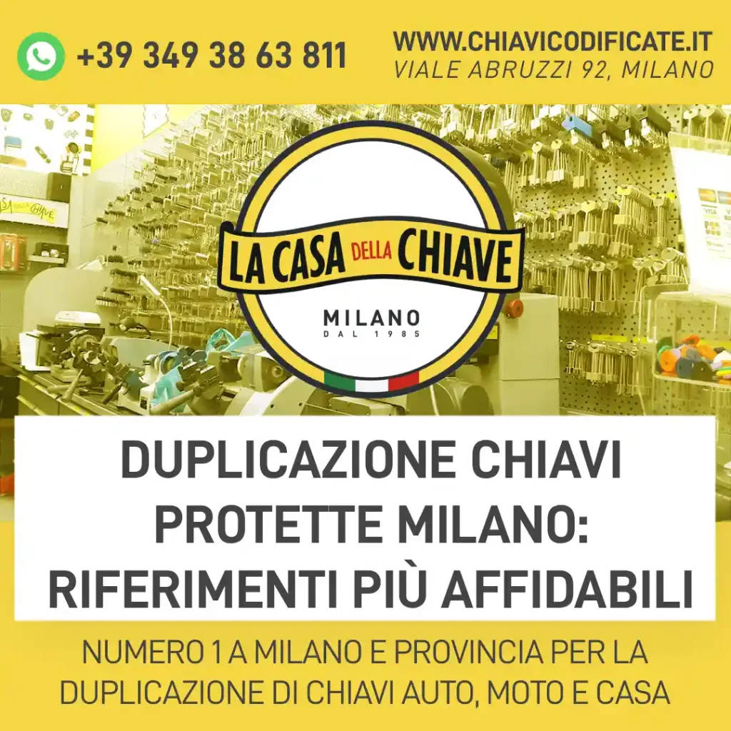Duplicazione chiavi protette Milano: riferimenti più affidabili