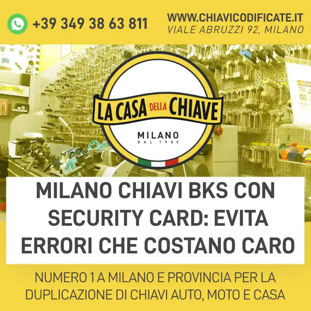 Milano chiavi BKS con Security Card: evita errori che costano caro