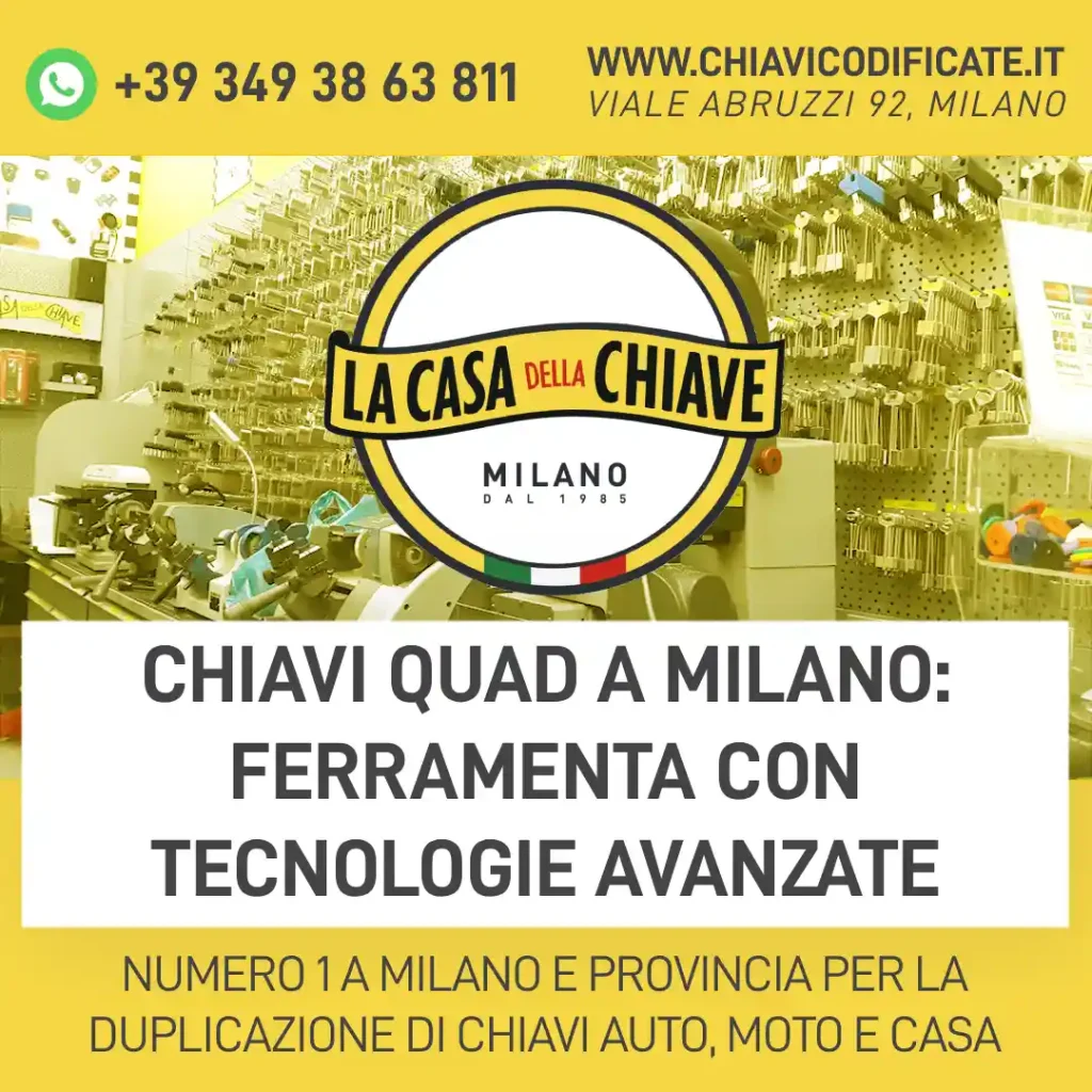 Chiavi Quad a Milano: Ferramenta con Tecnologie Avanzate