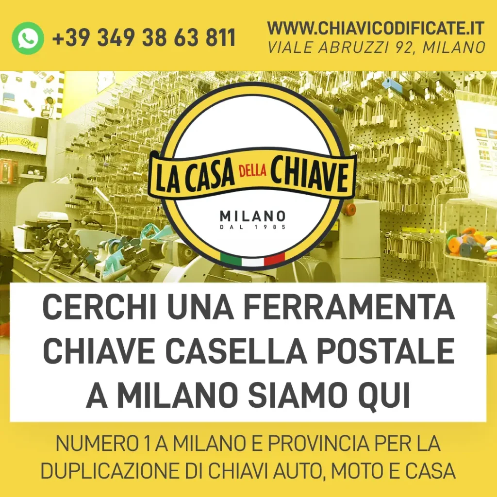 Cerchi una Ferramenta Chiave Casella Postale a Milano siamo qui