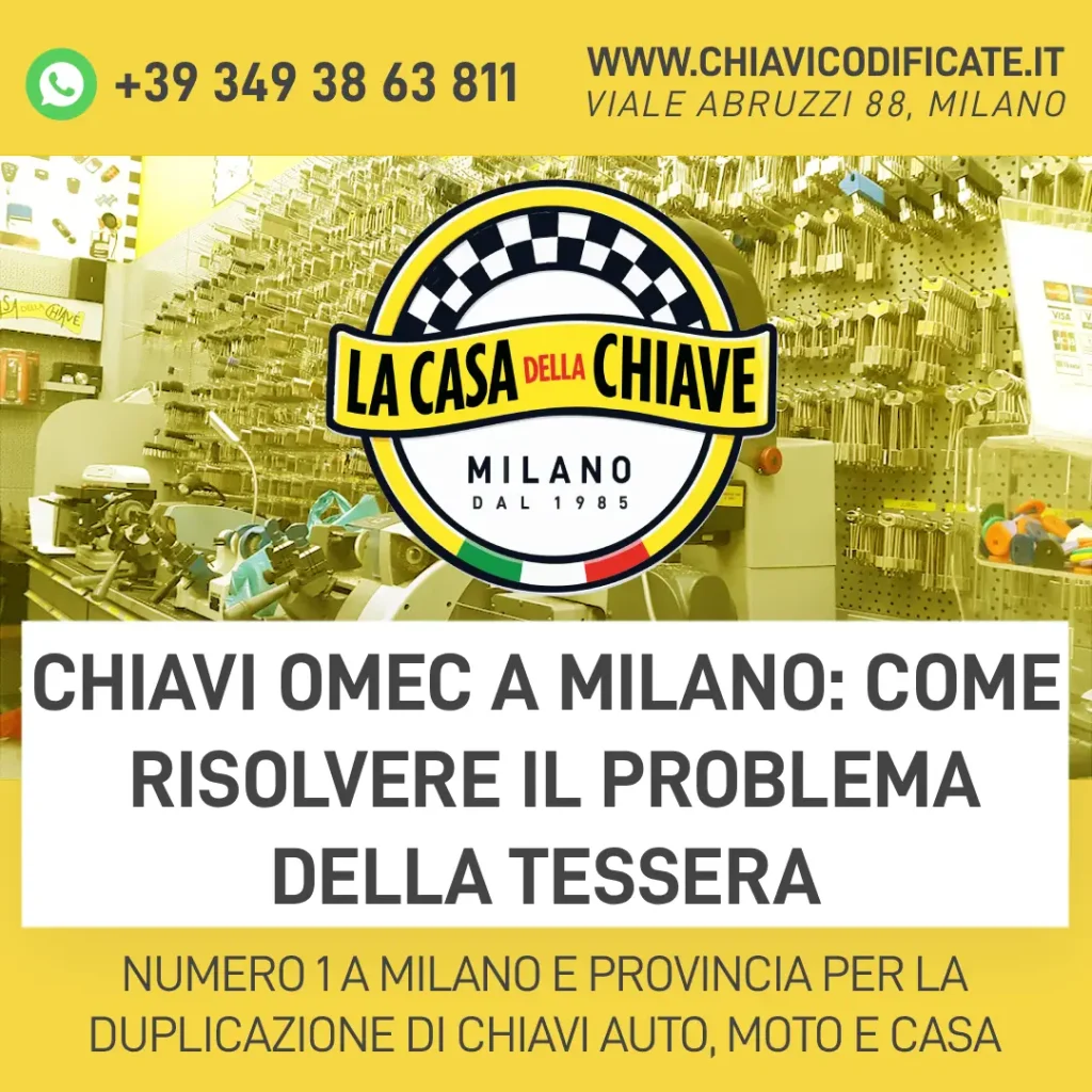 Chiavi OMEC a Milano: Come Risolvere il Problema della Tessera
