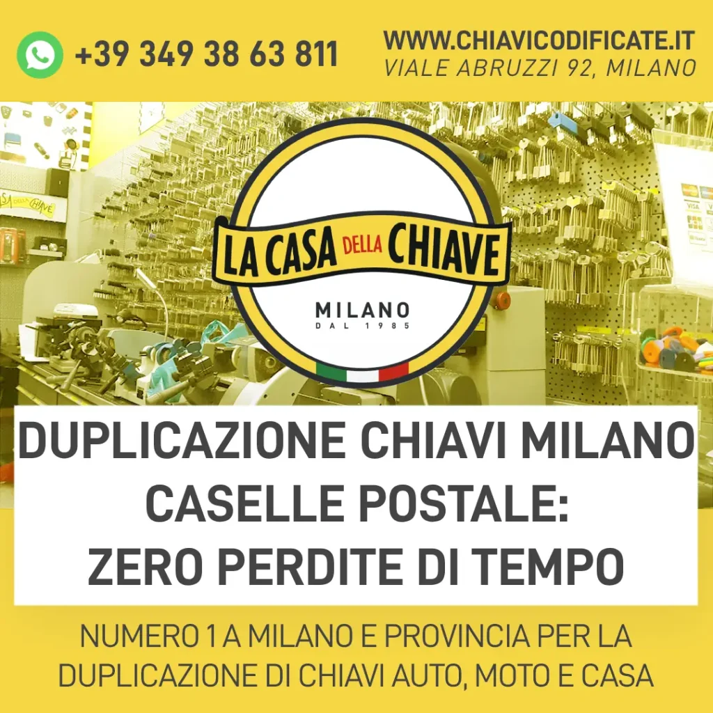 Duplicazione Chiavi Milano Caselle Postale: Zero Perdite di tempo
